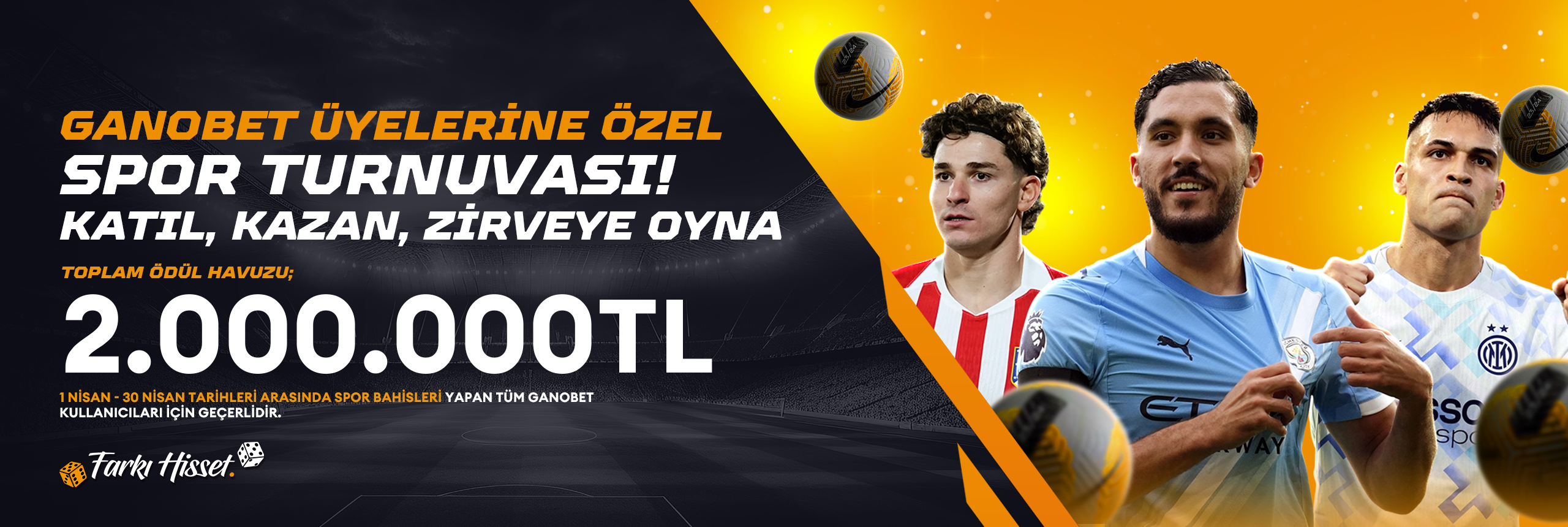 GANOBET UYELERINE OZEL 2.000.000₺ ODULLU SPOR TURNUVASI